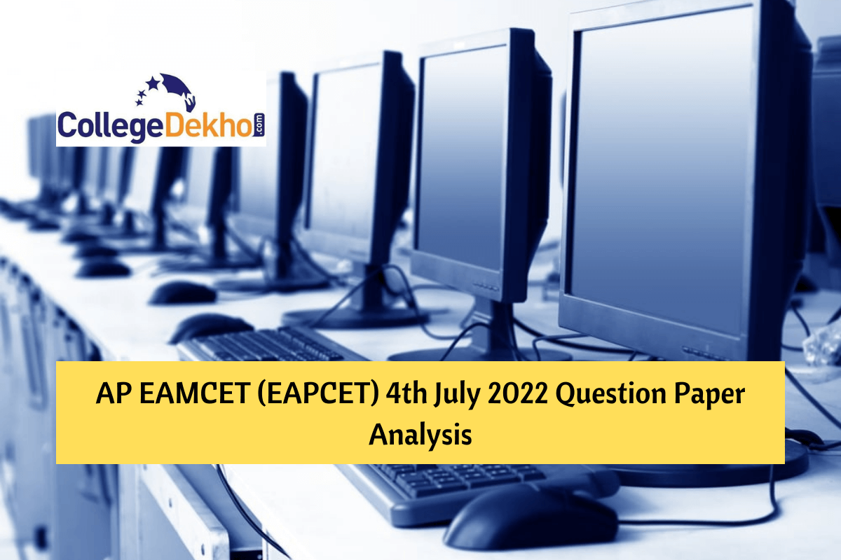 AP EAMCET (EAPCET) 4th July 2022 Question Paper Analysis, Answer Key, Solutions
