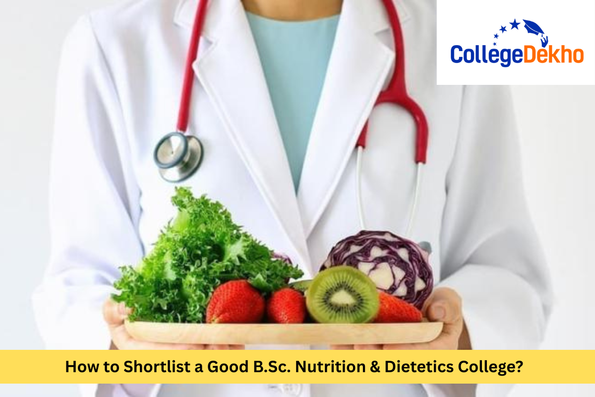 How to Choose the Best B.Sc. Nutrition & Dietetics College