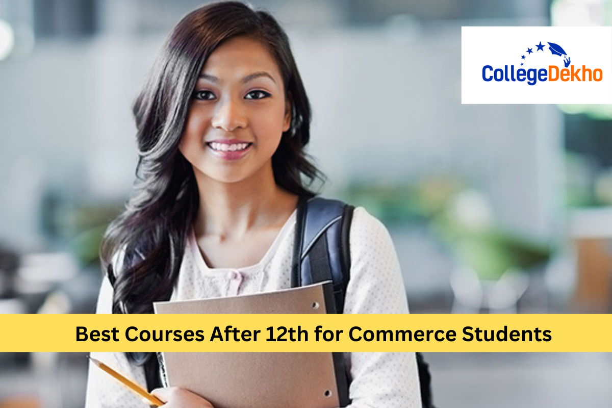 ఇంటర్మీడియట్ కామర్స్ తర్వాత అత్యుత్తమ కోర్సుల జాబితా (Best Courses After Intermediate Commerce)