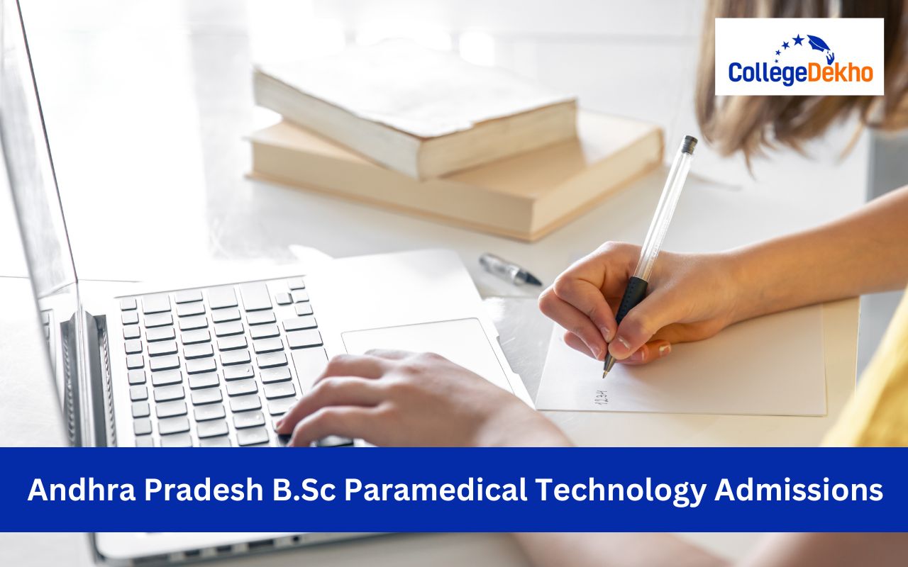 Andhra Pradesh B.Sc Paramedical Technology Admissions 2025: Dates, Eligibility Criteria, Application Process, Counselling, Web Options