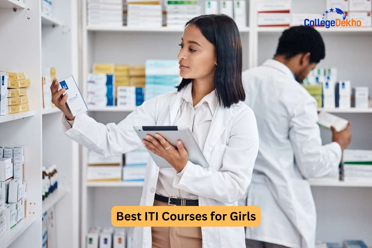 Best ITI Courses for Girls: List of Courses, Eligibility, Age Limit, Careers
