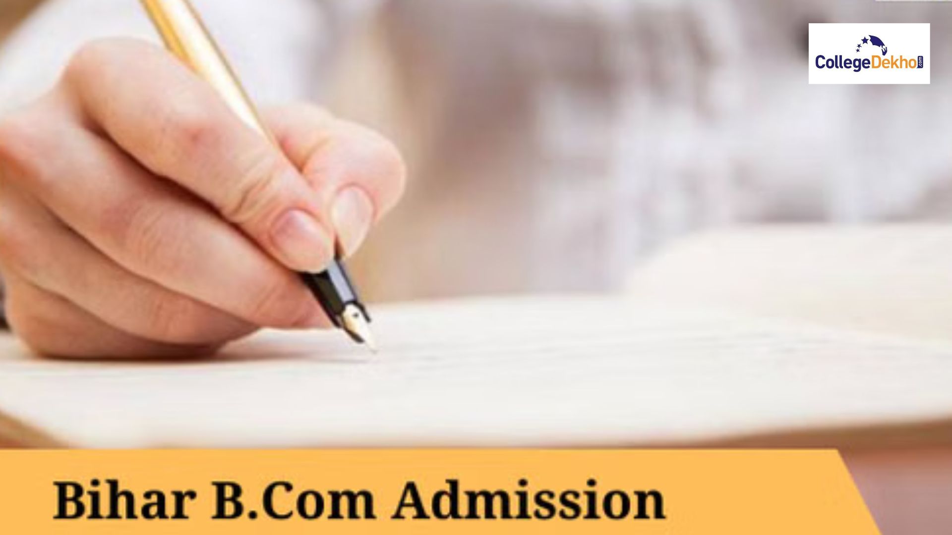बिहार बी.कॉम एडमिशन 2026 (Bihar B.Com Admission 2026 in Hindi): एप्लीकेशन प्रोसेस, डेट, सलेक्शन प्रोसेस, टॉप कॉलेज