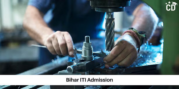 बिहार आईटीआई एडमिशन 2026 (Bihar ITI Admission 2026 in Hindi): ITICAT एप्लीकेशन, एग्जाम डेट, रिजल्ट, काउंसलिंग