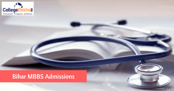 बिहार एमबीबीएस एडमिशन 2026 (Bihar MBBS Admission 2026 in Hindi): तारीखें, रजिस्ट्रेशन, आवश्यक दस्तावेज