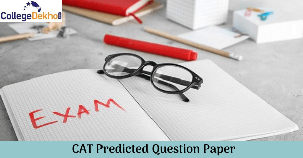 CAT Predicted Question Paper 2022 - Important Topics, Chapters, Analysis