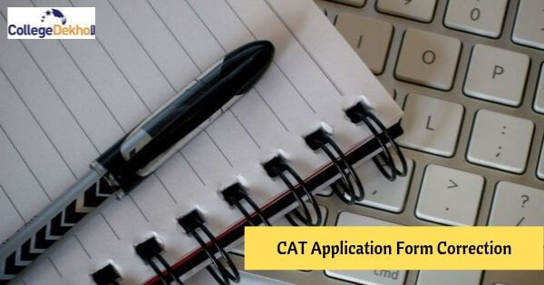 CAT 2022 Application Form Correction: Dates, Process, Guidelines