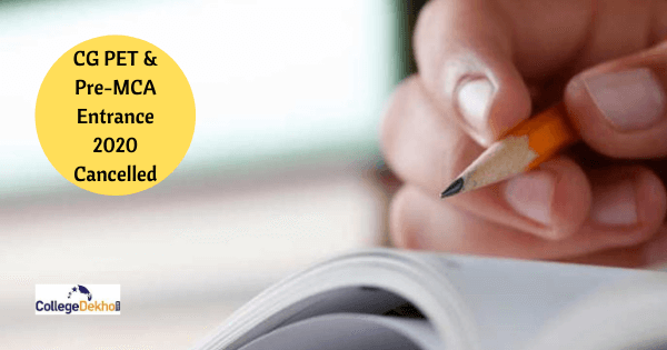 CG PET, CG Pre-MCA Exam 2020 Cancelled, Check Revised Admission Process