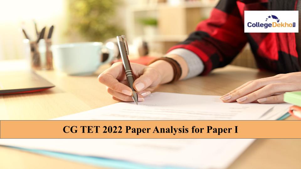 CG TET 2022 Paper Analysis for Paper I (Available)- Check Weightage and Difficulty Level