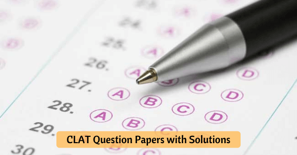 CLAT 2020 Question Papers with Solutions - Download Here