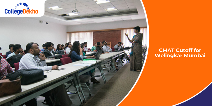 Welingkar Mumbai CMAT Cutoff 2026: Expected and Previous Year Cutoff