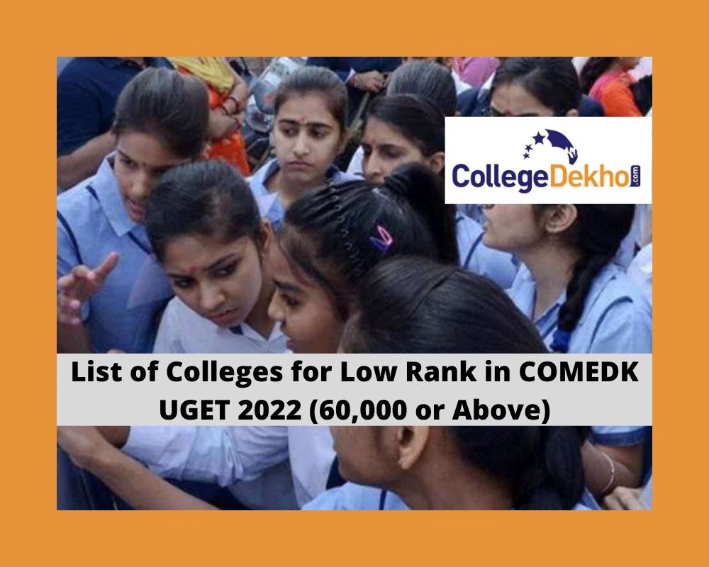 List of Colleges for Low Rank in COMEDK UGET 2023 (60,000 or Above)