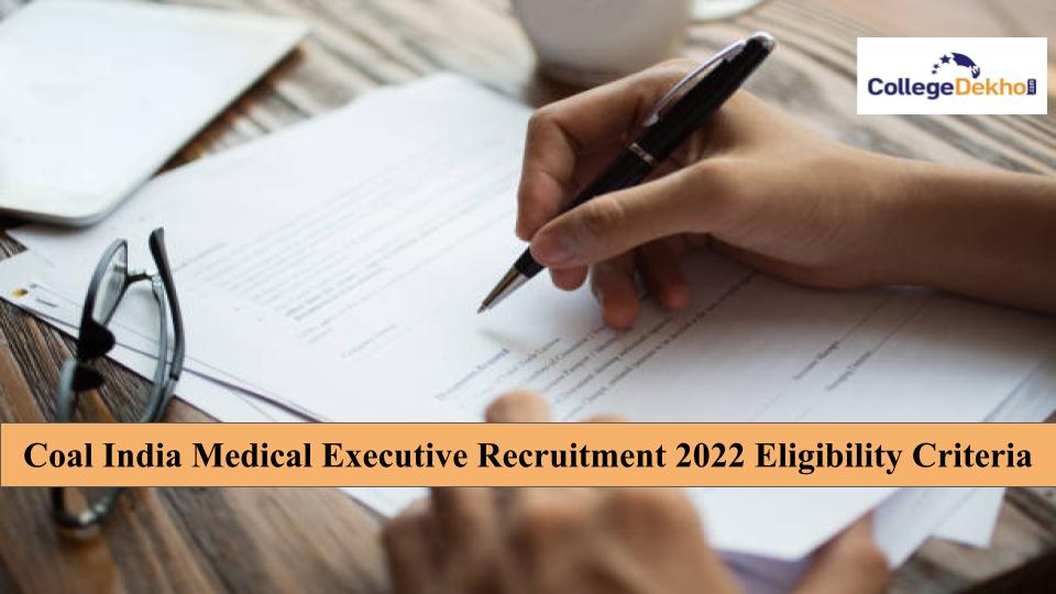 Coal India Medical Executive Recruitment 2022: Post-wise Eligibility Criteria