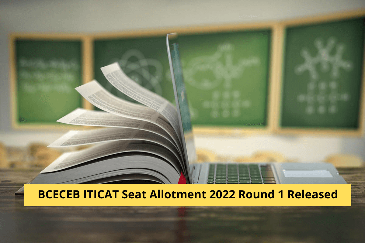 BCECE ITICAT Seat Allotment 2022 Round 1 Releasing Today: Where to Check, Seat Accptance & Reporting Process