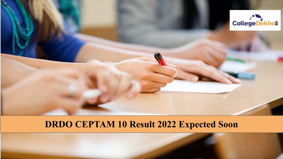 DRDO CEPTAM 10 Result 2022 Expected Soon