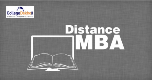 Distance MBA in India: Top Distance MBA Colleges, Courses & Fees