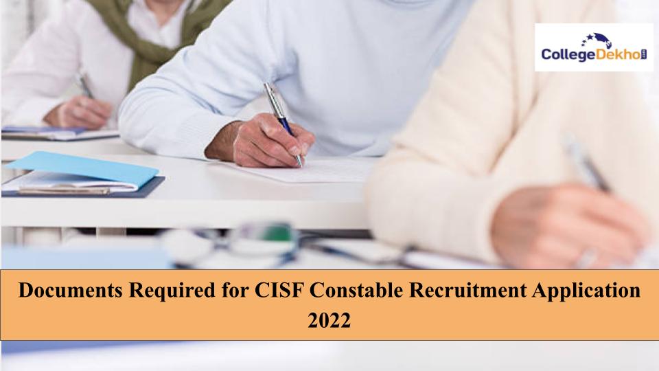 Documents Required for CISF Constable Recruitment Application 2022