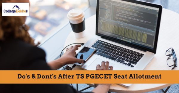 Do's & Dont's After TS PGECET Seat Allotment 2025