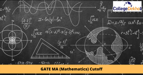GATE Mathematics (MA) Cutoff 2023 - Check Previous Year Cutoffs Here
