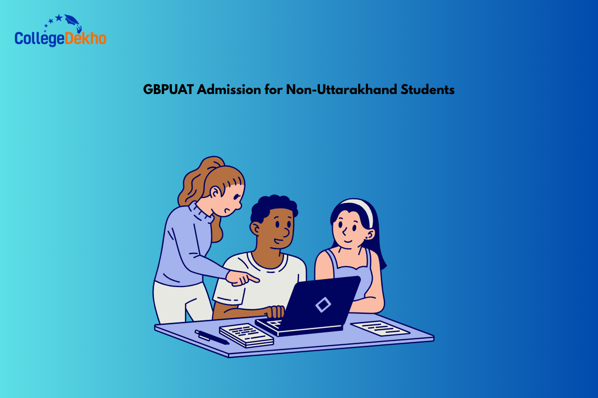 GBPUAT Admission for Non-Uttarakhand Students: Rules & Cutoff Relaxation