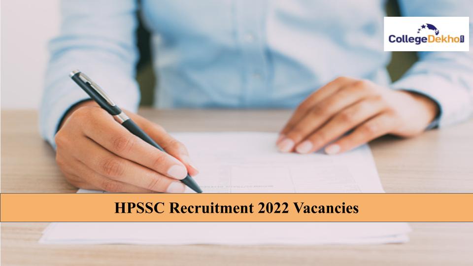 HPSSC Recruitment 2022 for 1647 Vacancies: Check All Posts Here