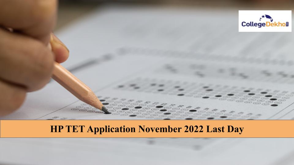 HP TET Application November 2022 Last Day: Submit Form Today, Direct Link Here