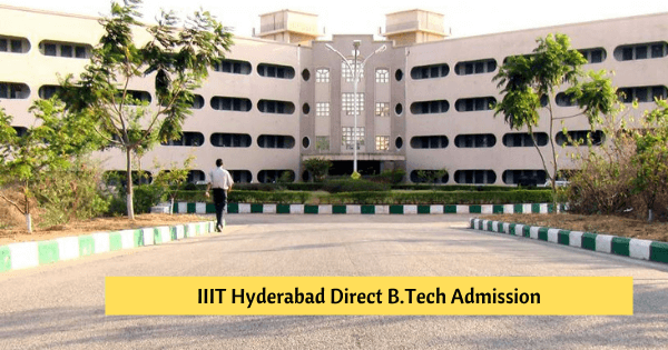 IIIT Hyderabad To Offer Direct Admission In B.Tech ECE & CSE Without ...