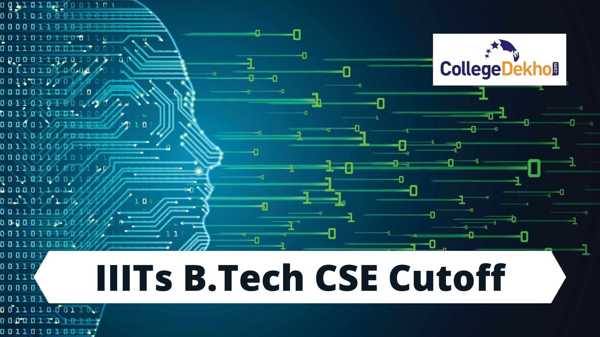 IIIT B.Tech CSE Cutoff 2022 - Check Opening & Closing Ranks