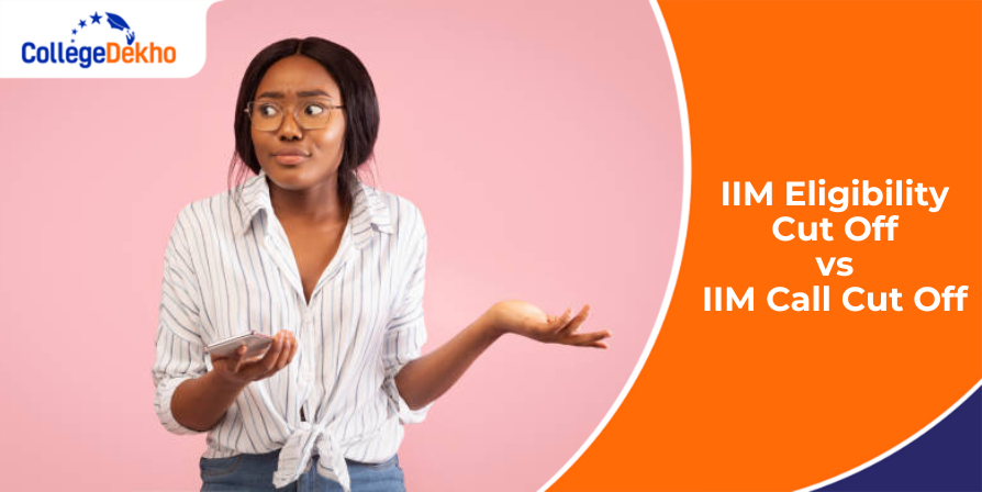 IIM Eligibility Cut Off vs IIM Call Cut Off