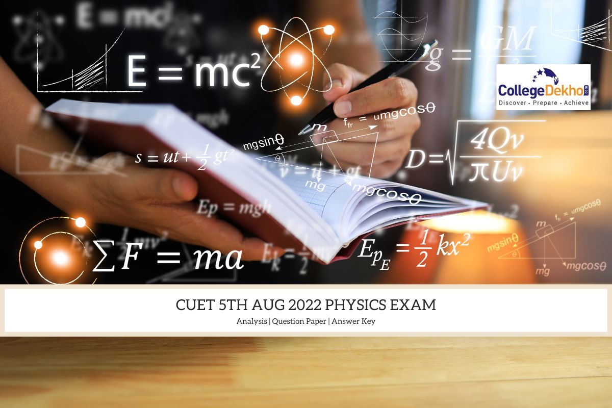 CUET 5th Aug 2022 Physics Question Paper, Answer Key, Analysis