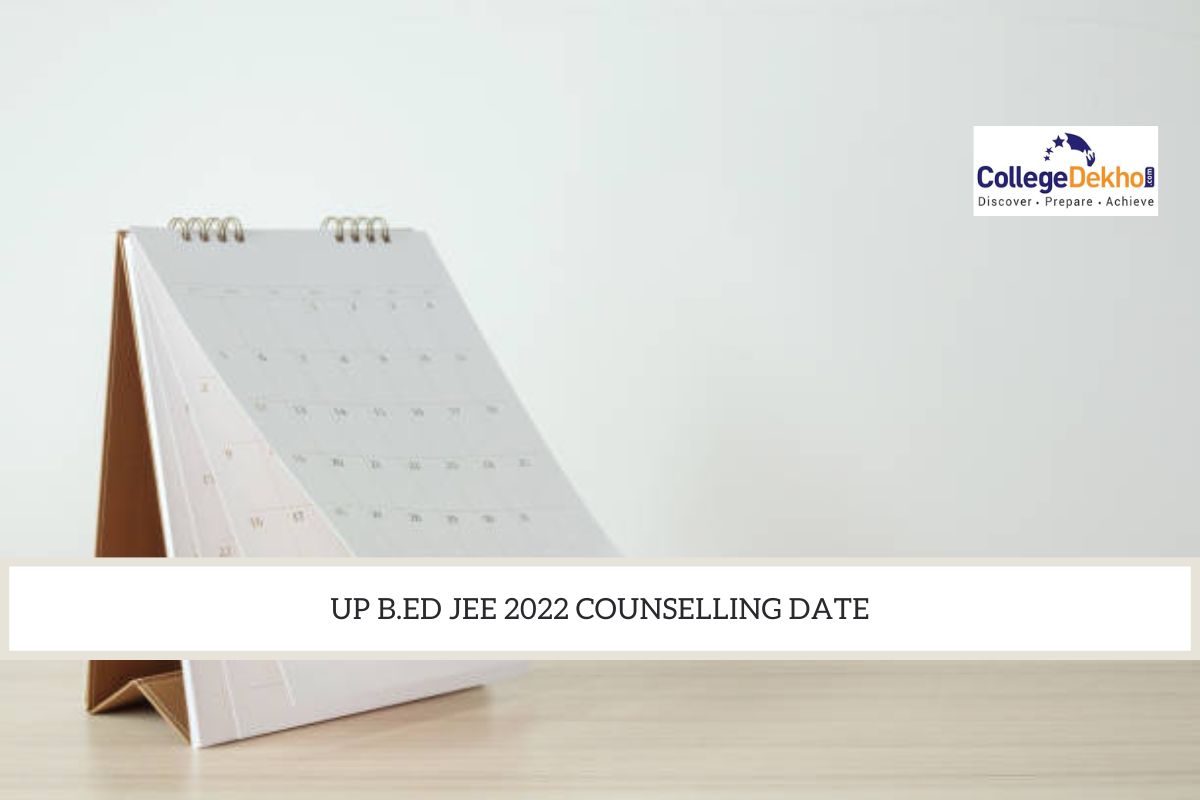 UP B.Ed JEE 2022 - Counselling (Begins), Results (Out), Updates