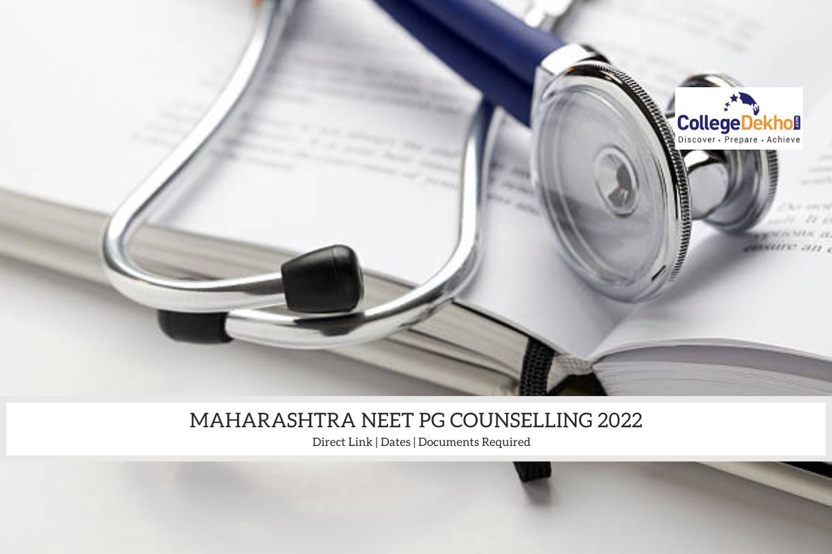 Maharashtra NEET PG Counselling 2022 Started: Direct Link, Dates, Documents Required
