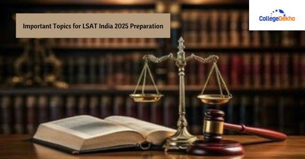 Important Topics for LSAT India 2025 Preparation