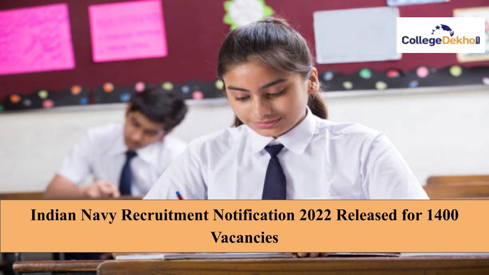 Indian Navy Recruitment Notification 2022 Released for 1400 Vacancies
