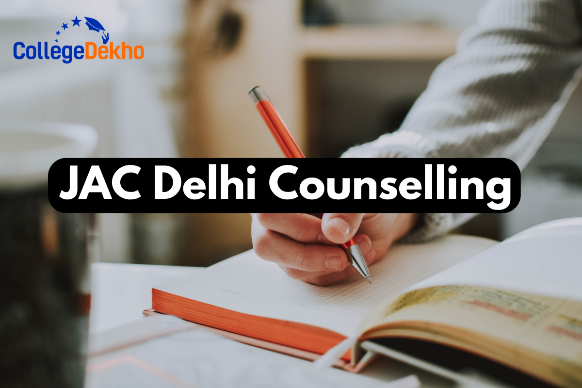 JAC Delhi Counselling 2026: Spot Round, Dates, Documents, Admission Process