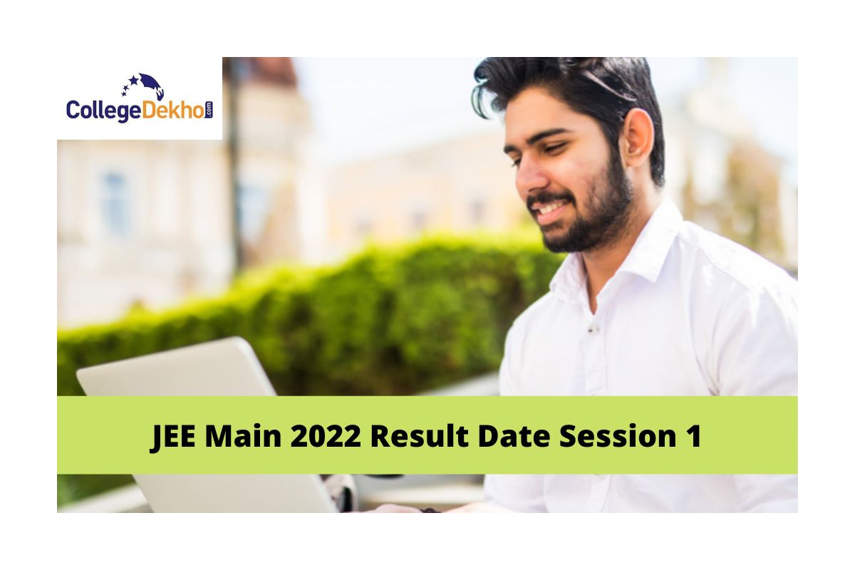 JEE Main 2022 Result Date Session 1