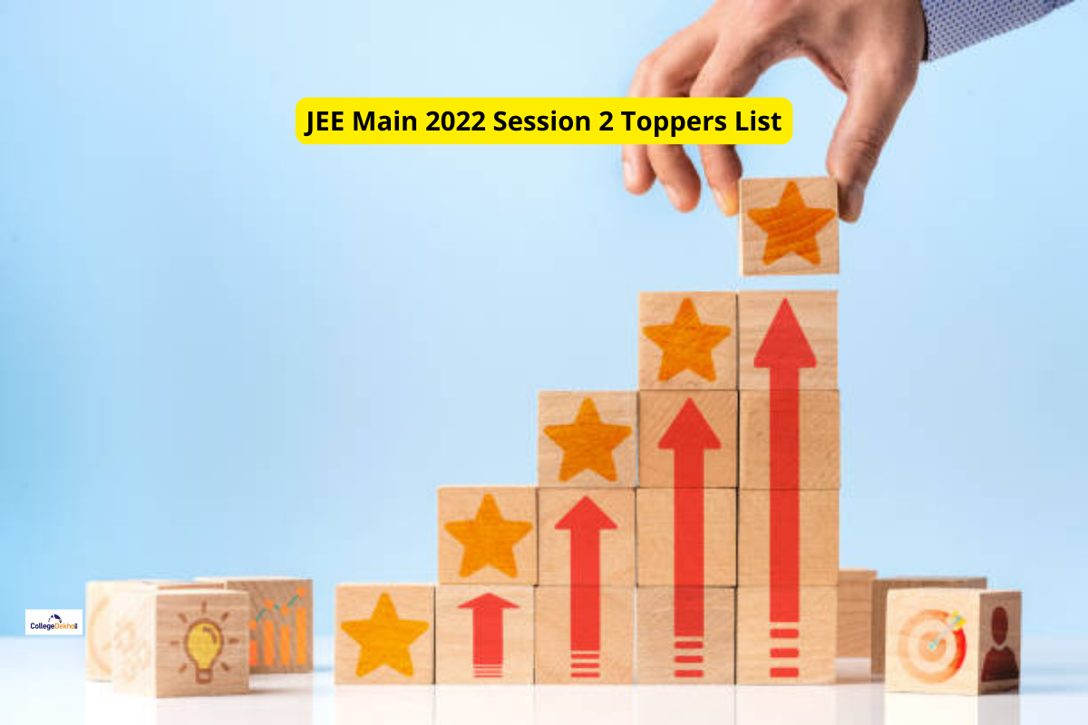 JEE Main 2022 Session 2 Toppers List: Know Topper Names, Percentile, Rank