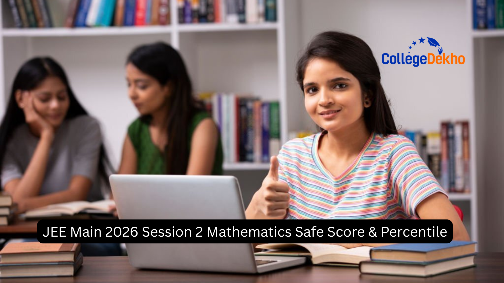 JEE Main 2026 Session 2 Mathematics Safe Score & Percentile