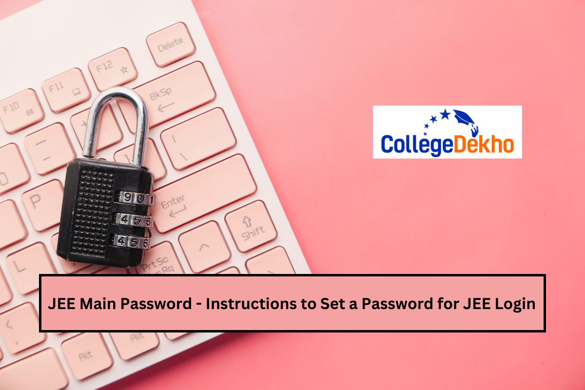 JEE Main Password 2026: Check How to Reset JEE Mains Password for JEE Login
