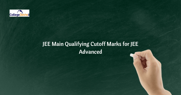 JEE Main Cutoff for JEE Advanced