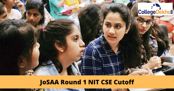 NIT CSE Cutoff 2022 (Released)- JoSAA Opening & Closing Ranks
