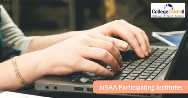 List of JoSAA 2022 Participating Institutes (Released) - Check Complete List Here