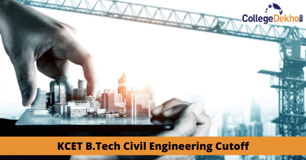 KCET B.Tech Civil Engineering Cutoff 2022 (Released): Check Closing Ranks Here