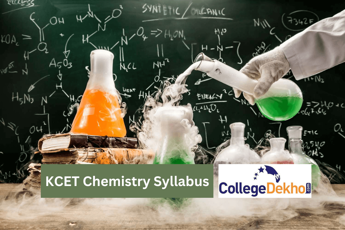 KCET 2023 Chemistry Syllabus - Chapter-Wise Topics, PDF, Weightage