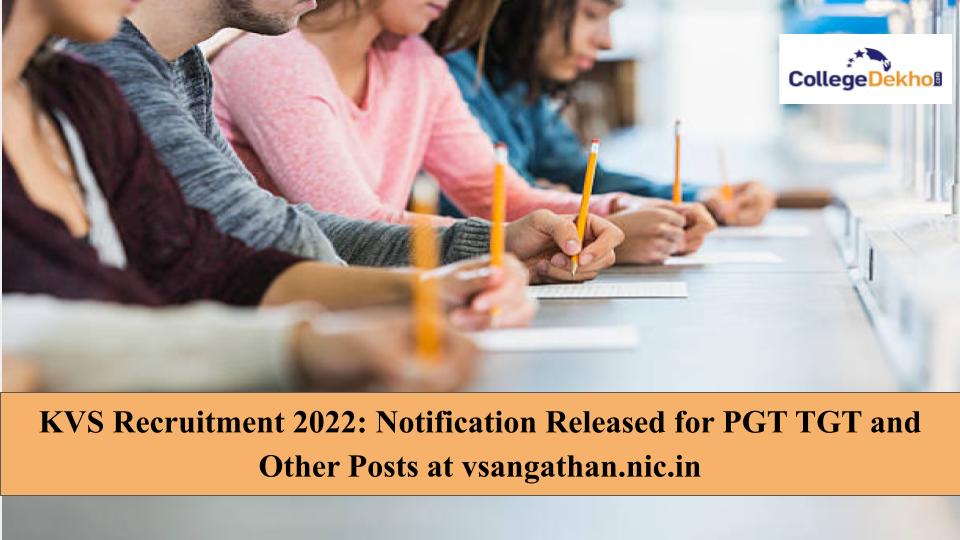 KVS Recruitment 2022: Notification Released for PGT TGT and Other Posts at vsangathan.nic.in