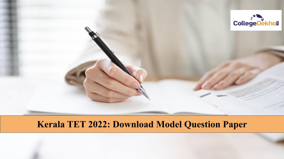 Kerala TET 2022: Download Model Question Paper for Category A, B, C & D