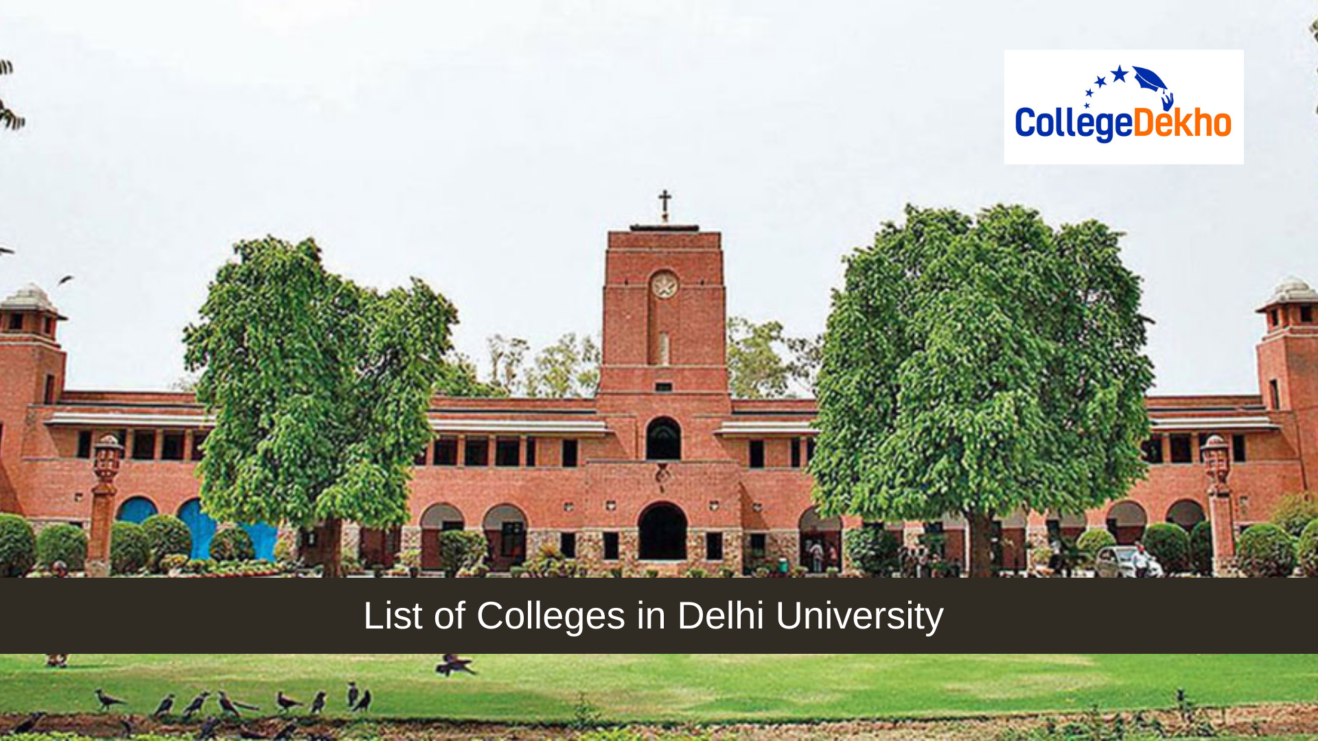 Delhi University Colleges List 2025st of DU Colleges in Delhi University