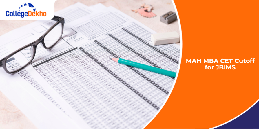 MAH MBA CET Cutoff 2026 for JBIMS: Check Category-wise Expected and Previous Year Cutoff