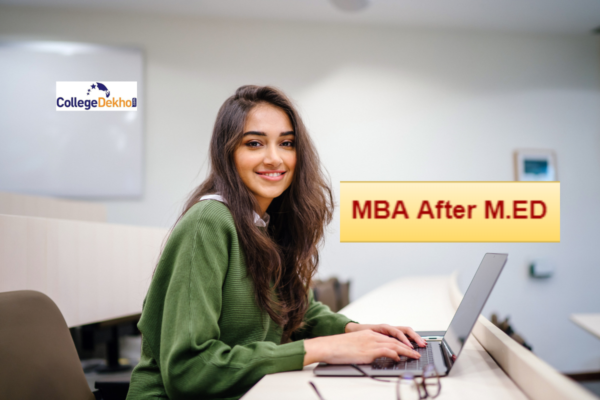MBA after M.Ed: Eligibility, Specializations, Scope, Top Colleges
