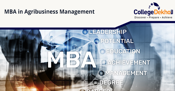 MBA in Agribusiness Management: Colleges, Jobs and Salary