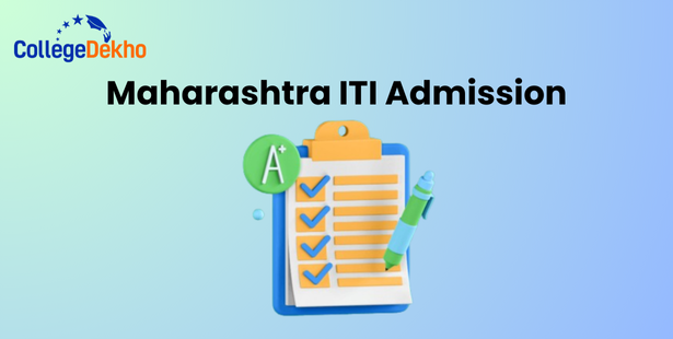 Maharashtra ITI Admission 2025: Revised Dates, New Courses, Counselling